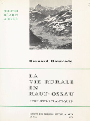cover image of La vie rurale en Haut-Ossau (Pyrénées-Atlantiques)